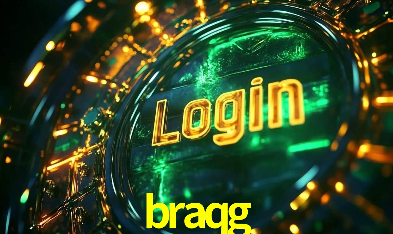 braqg